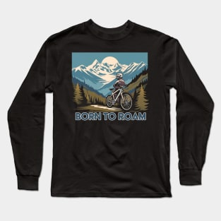 BORN TO ROAM Long Sleeve T-Shirt